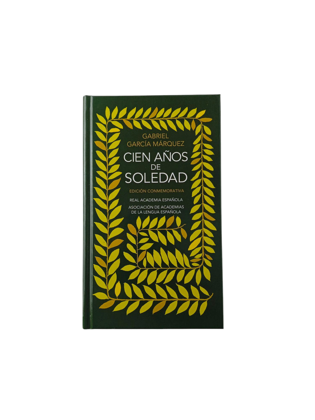 Cien años de soledad (Edición conmemorativa de la RAE y la ASALE) by Gabriel García Márquez