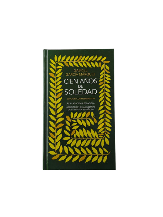 Cien años de soledad (Edición conmemorativa de la RAE y la ASALE) by Gabriel García Márquez