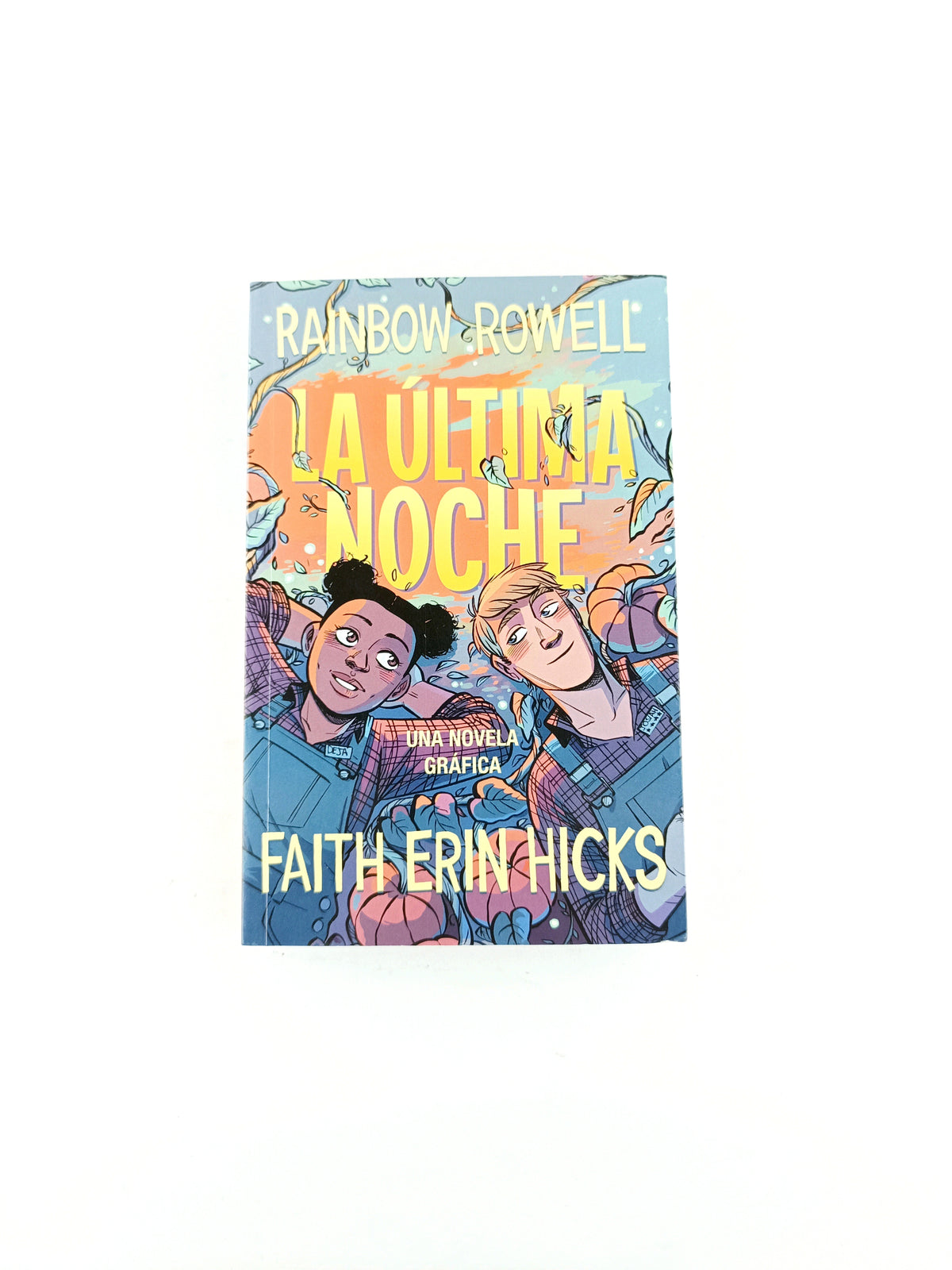 La última noche by Rainbow Rowell