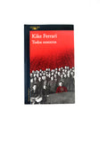 Todos Nosotros by Kike Ferrari