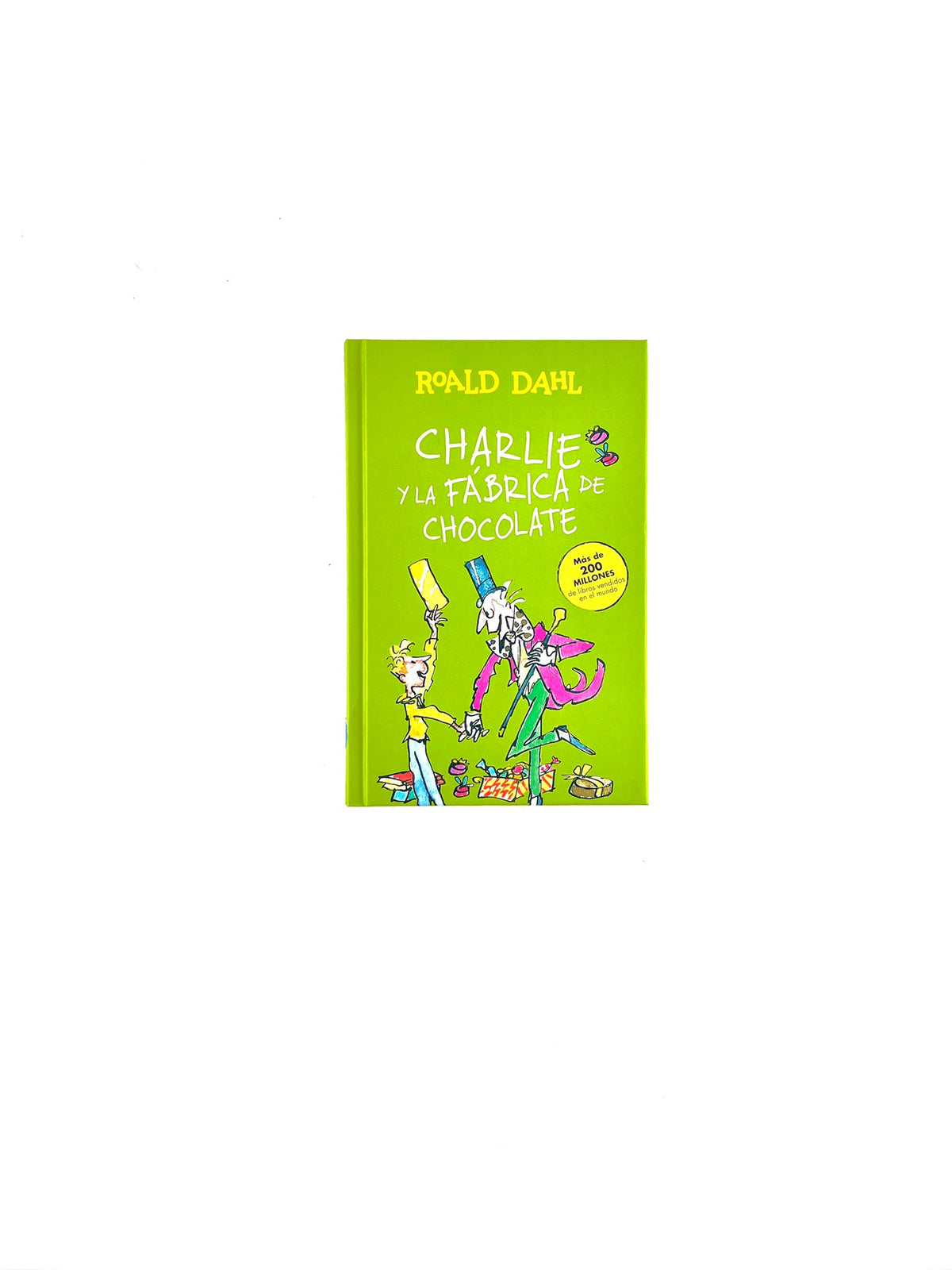 Charlie y la fábrica de chocolate by Roald Dahl
