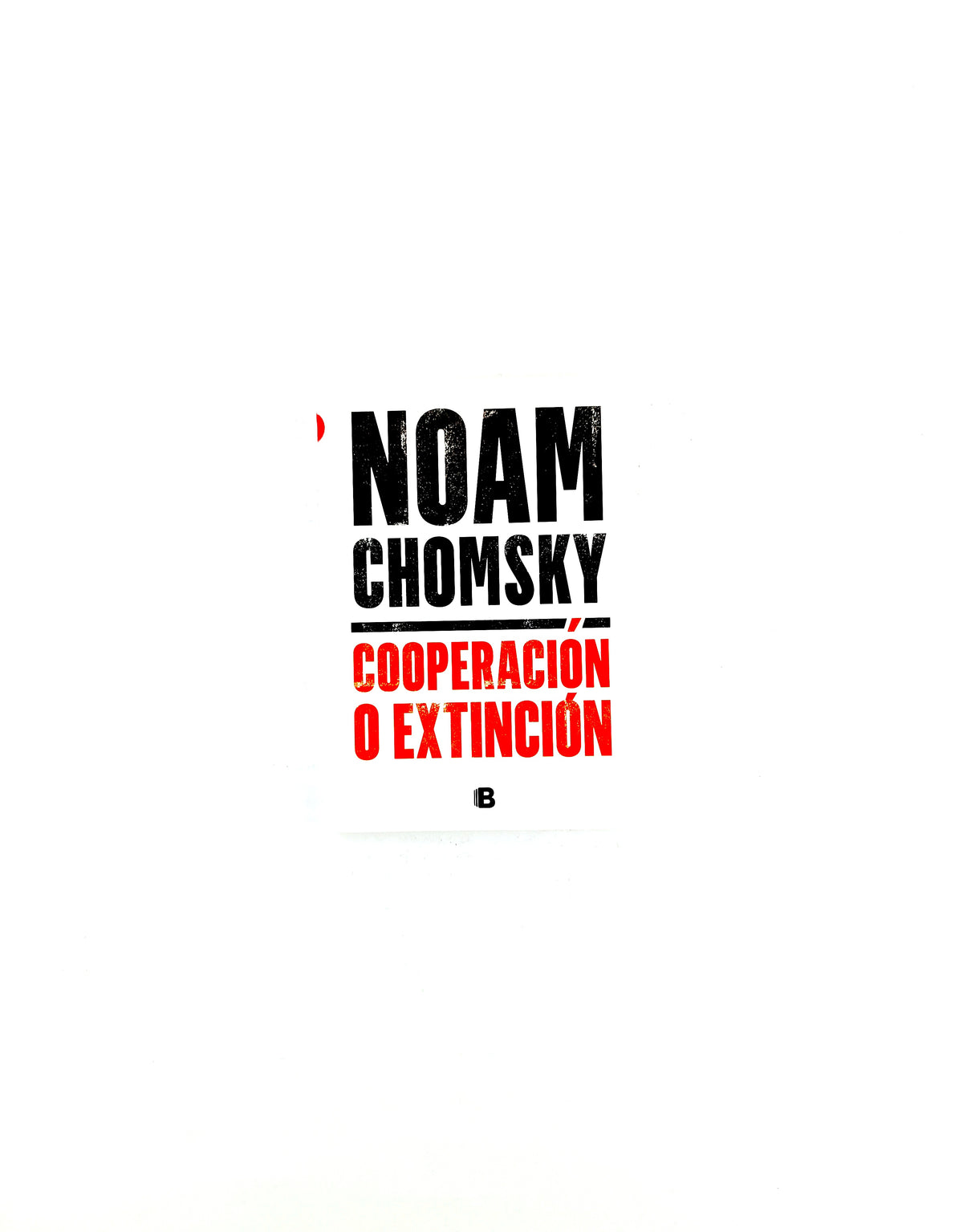 Cooperación o extinción by Noam Chomsky