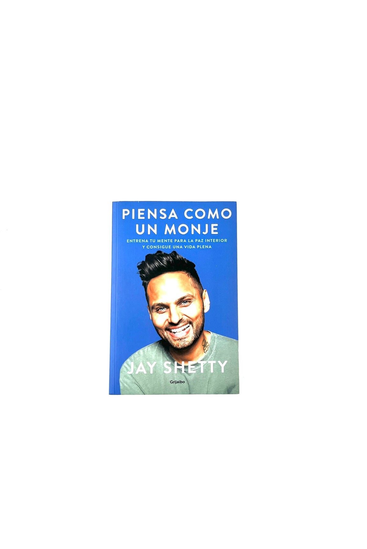 Piensa como un monje by Jay Shetty