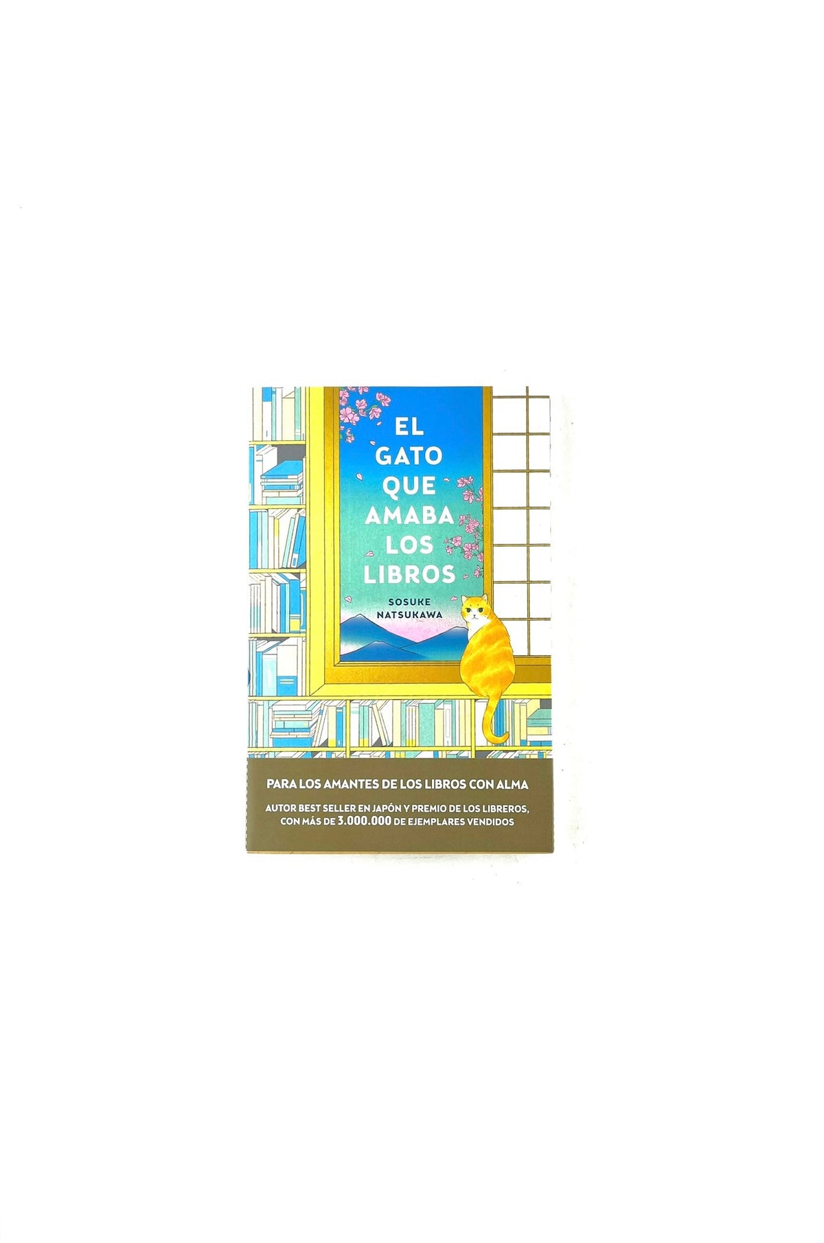 El gato que amaba los libros by Sosuke Natsukawa