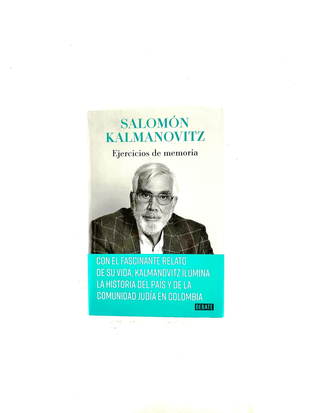 Ejercicios de memoria by Salomón Kalmanovitz