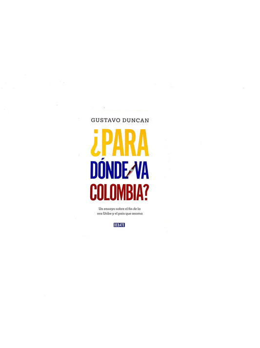 ¿Para dónde va Colombia?