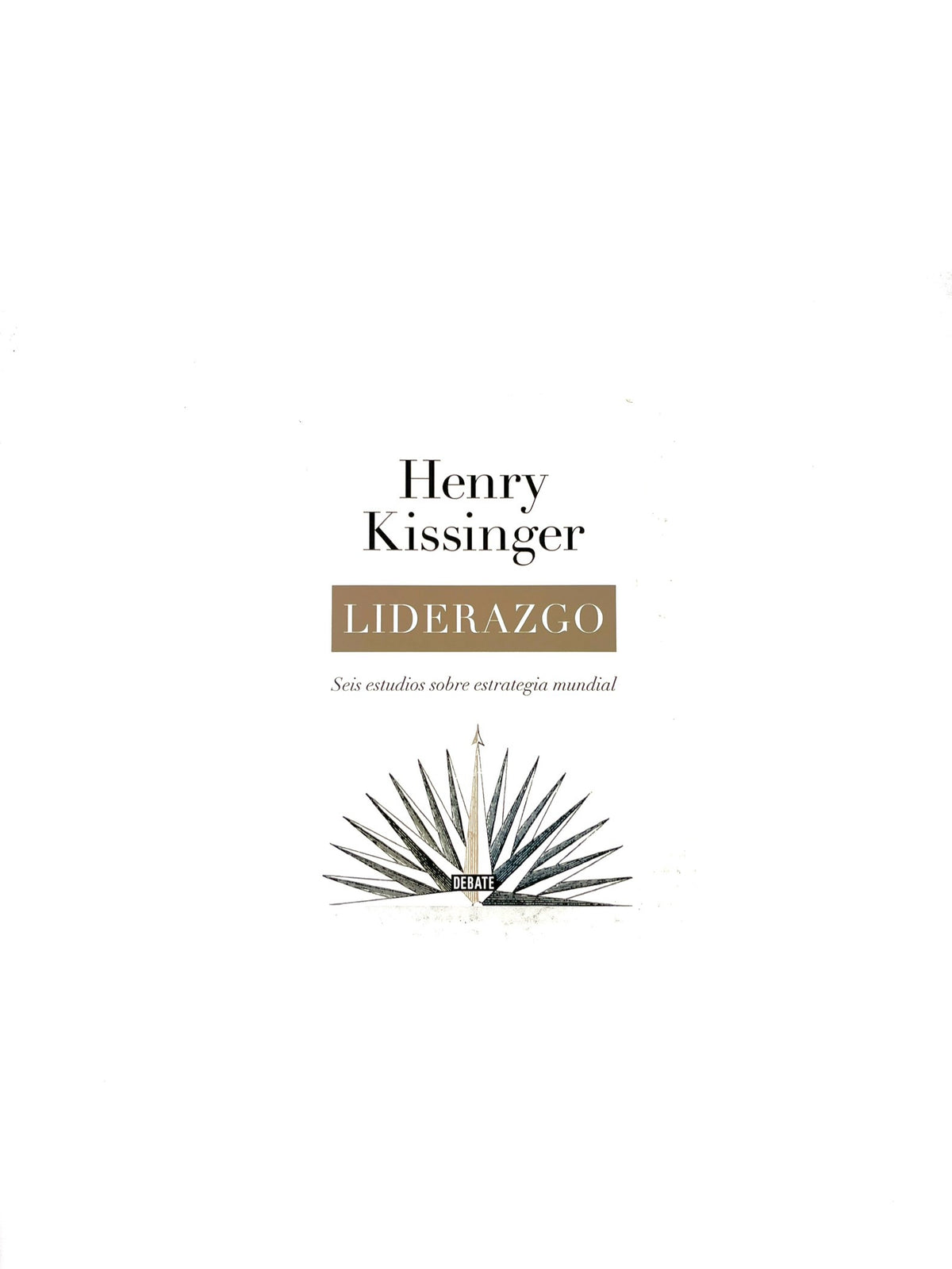 Liderazgo by Henry Kissinger