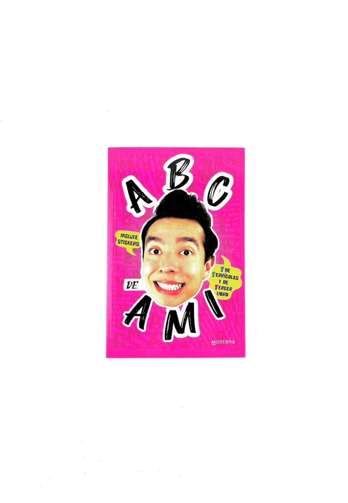 A b c de Ami by Ami Rodríguez
