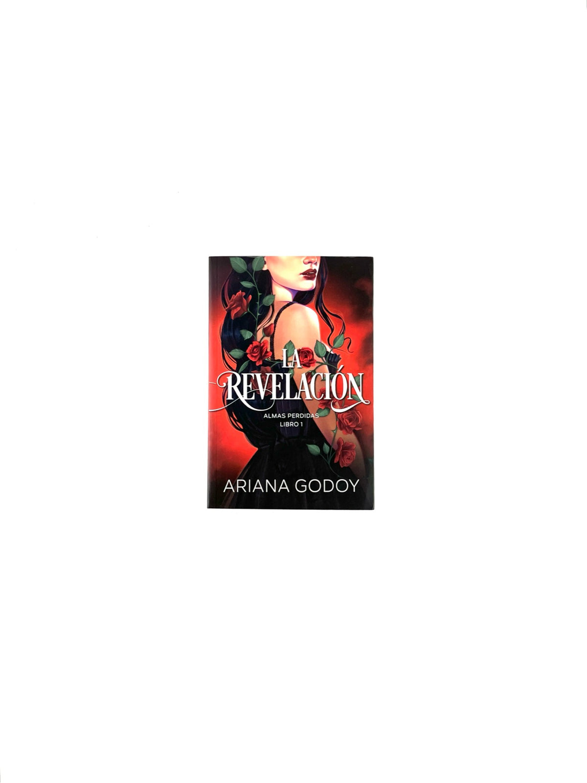 La revelación almas perdidas libro 1 by Ariana Godoy