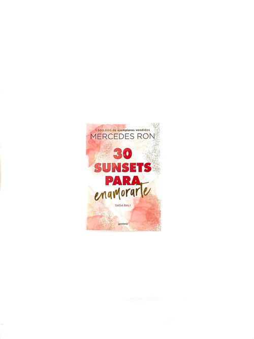 30 sunsets para enamorarte by Mercedes Ron