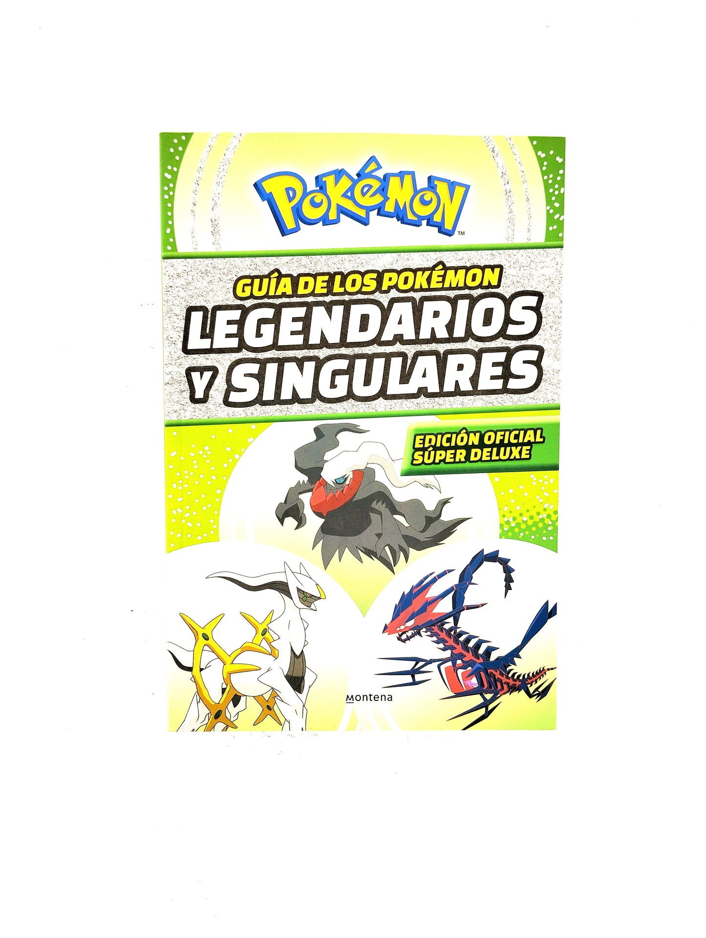 Guía de los pkémon legendarios y singulares edición oficial súper deluxe