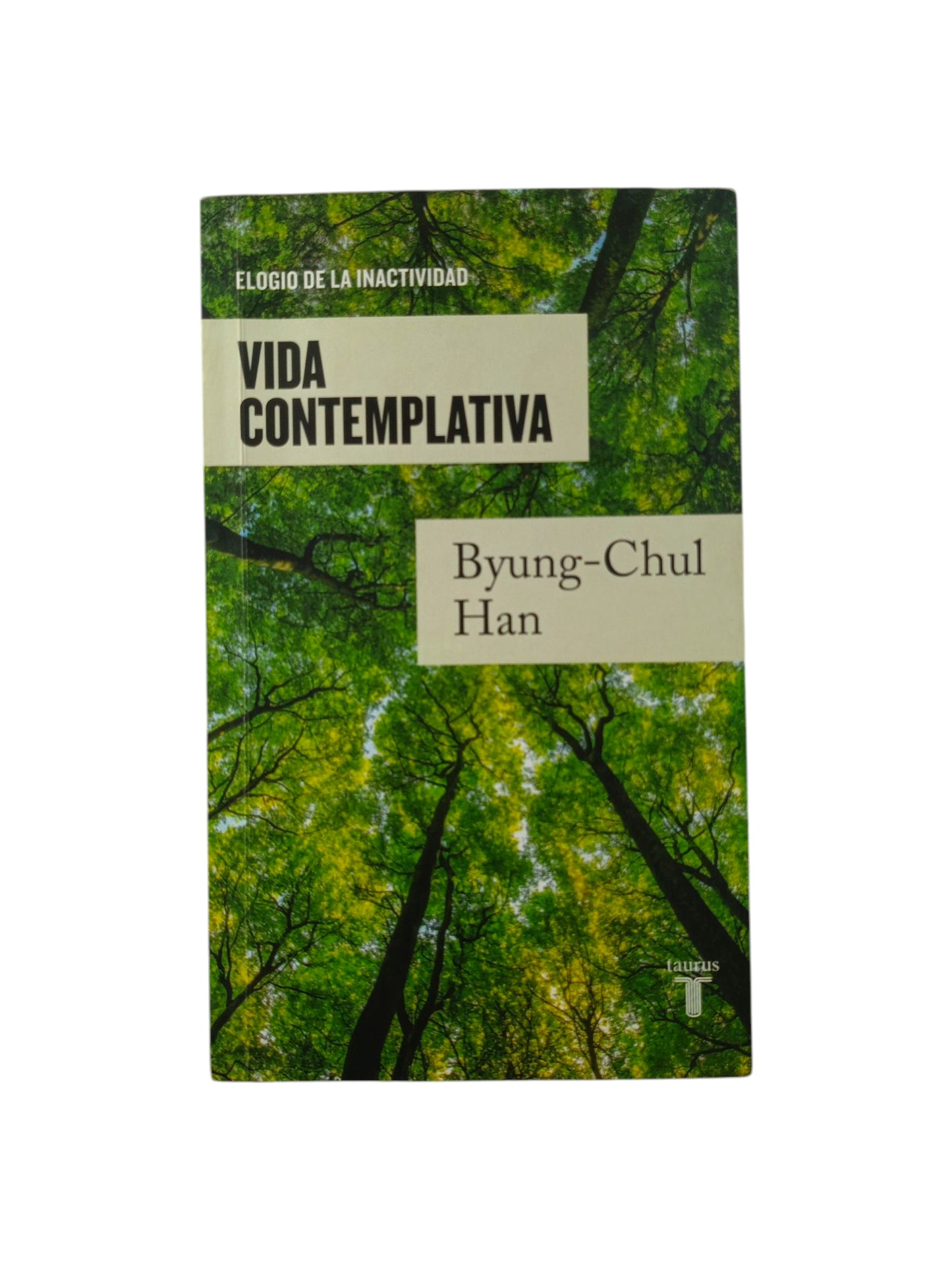 Vida contemplativa by Byung-Chul Han