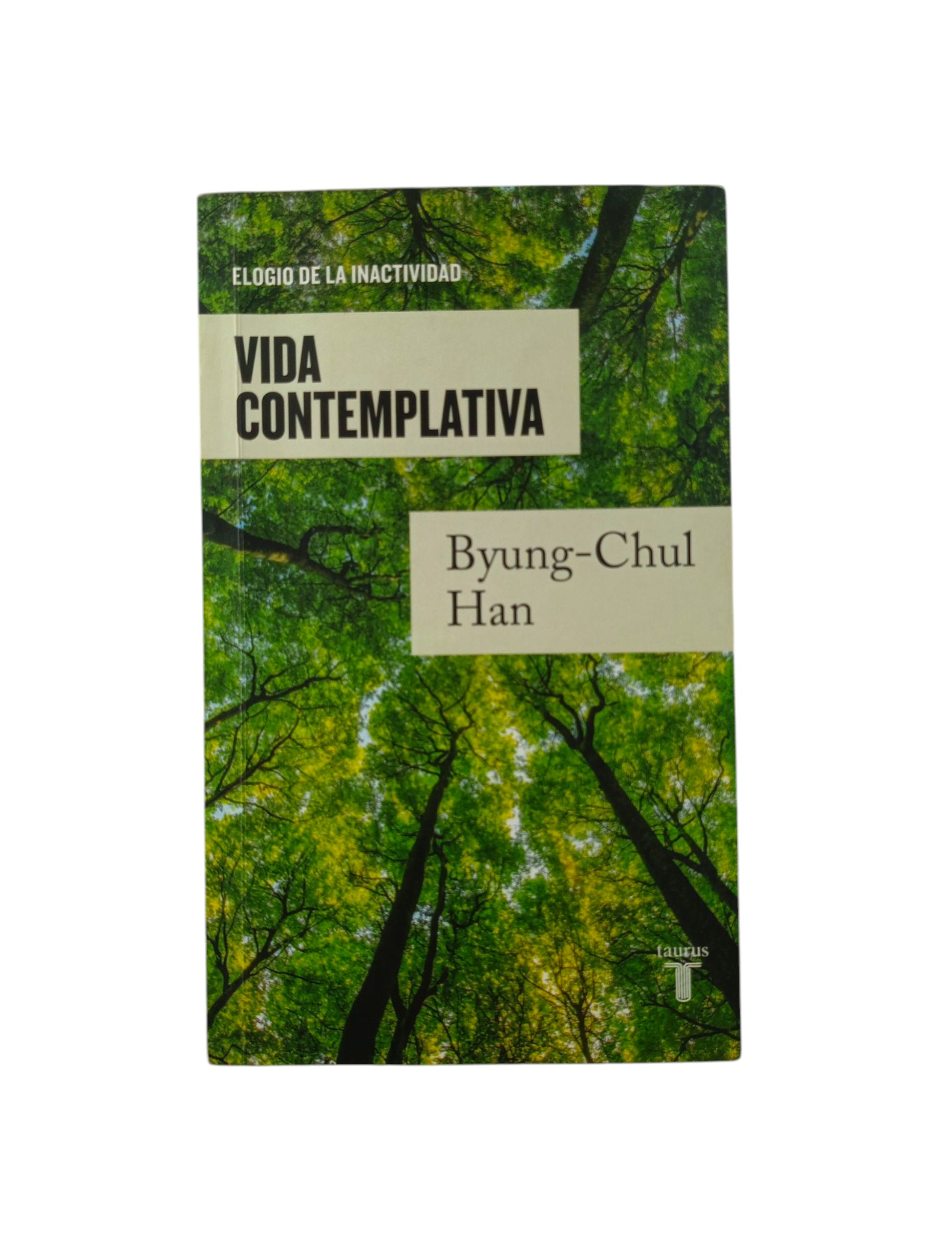Vida contemplativa by Byung-Chul Han