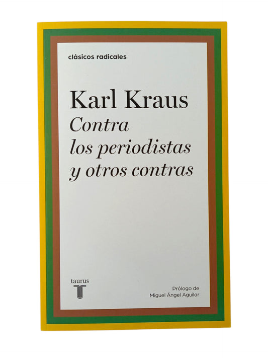 Contra los periodistas y otros contras