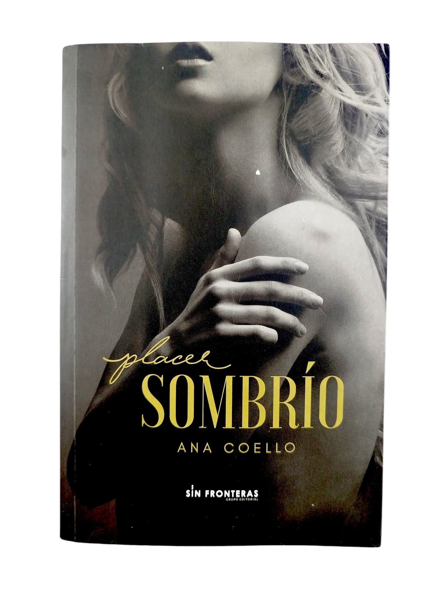 Placer sombrio by Ana Coello