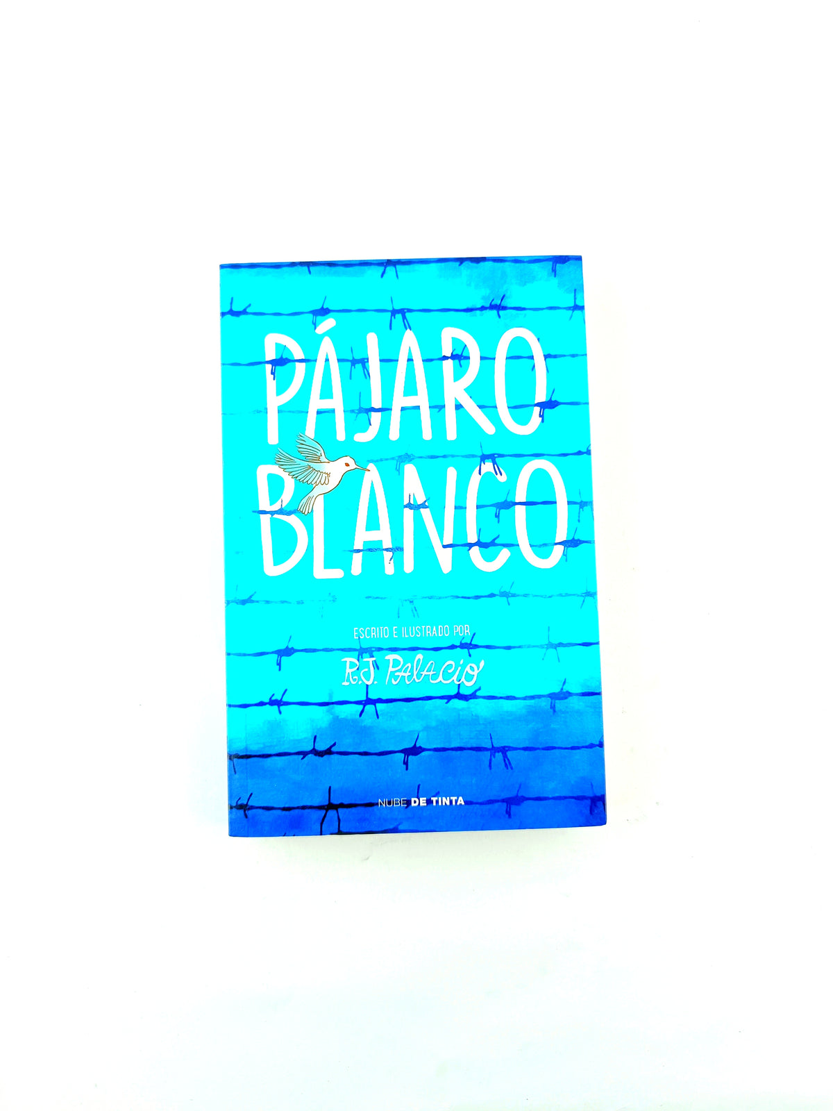 Pájaro blanco by R. J. Palacio