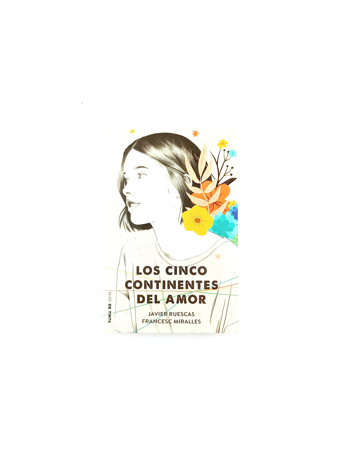 Los cinco continentes del amor by Javier Ruecas FrancesC Miralles