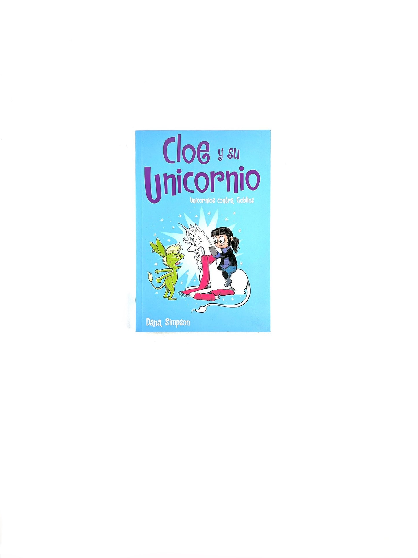 Cloe y su unicornio unicornios contra goblins