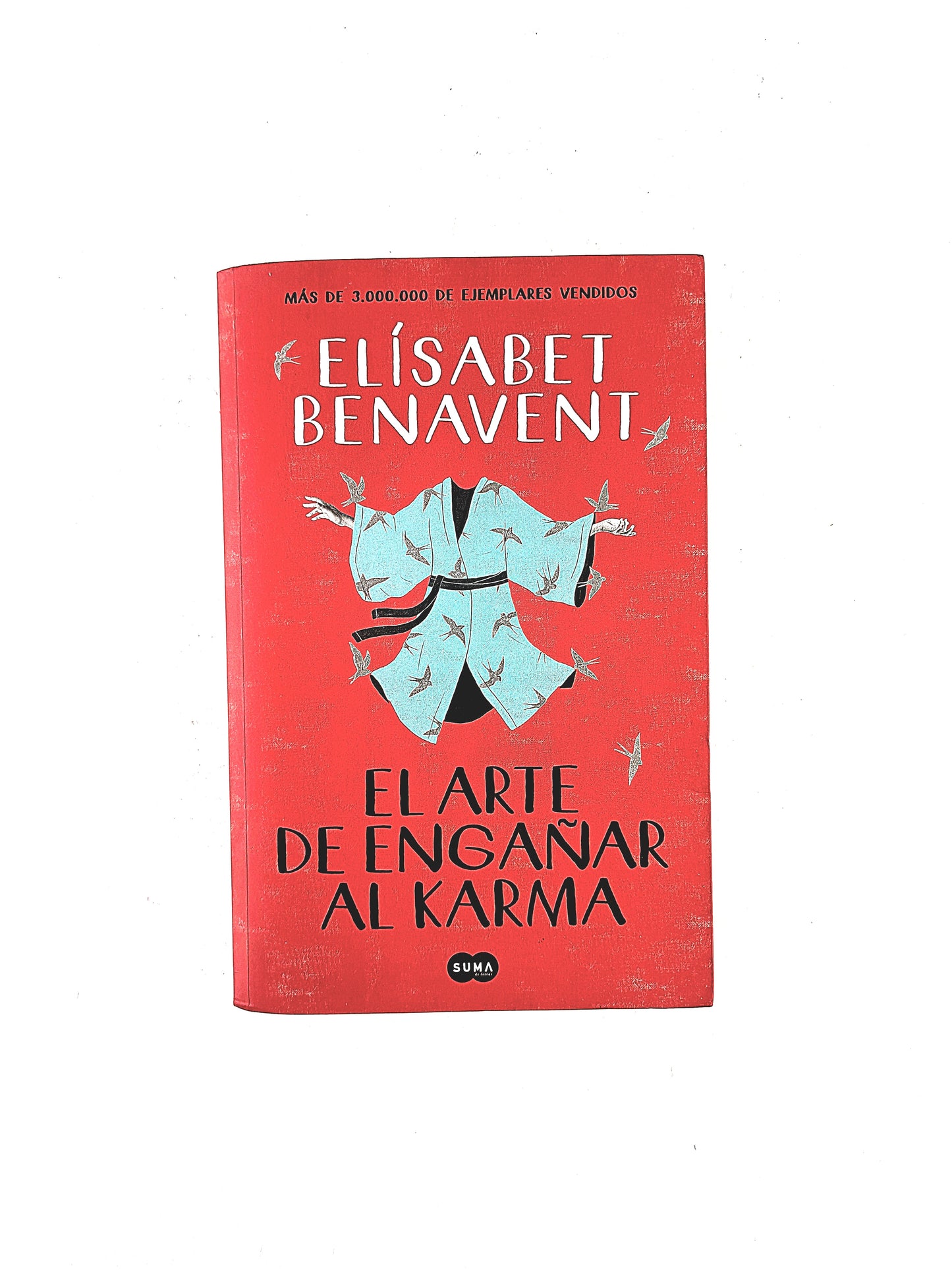 El arte de engañar al Karma by Elísabet Benavent