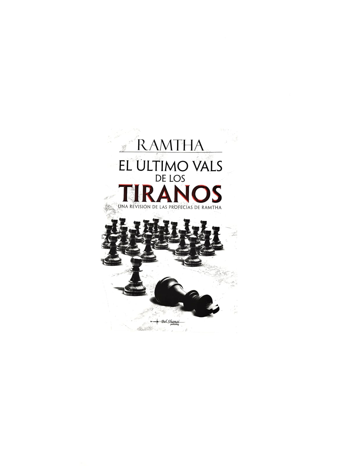 El último vals de los tiranos. Una revisión de las profecías de Ramtha