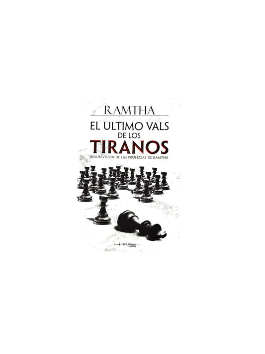 El último vals de los tiranos. Una revisión de las profecías de Ramtha