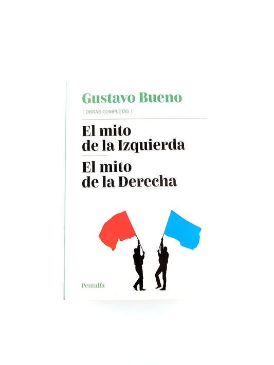 El mito de la izquierda el mito de la derecha