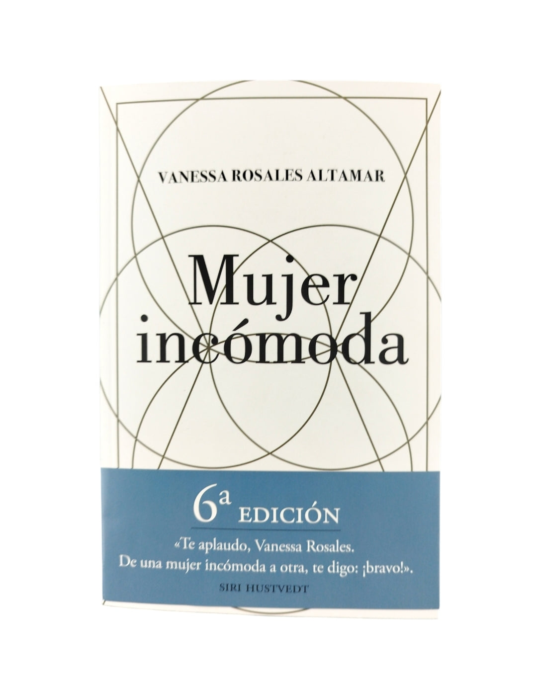 Mujer Incómoda by Vannesa Rosales