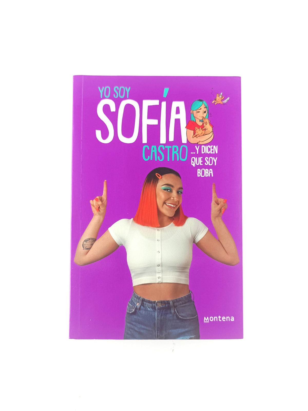 Yo soy Sofía Castro y dicen que soy boba by Sofia Castro