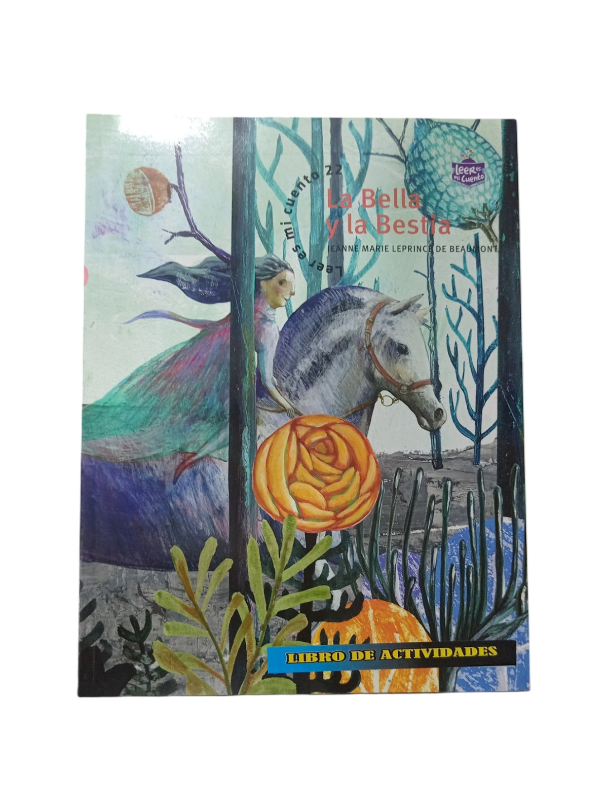 La bella y la bestia by Jeanne Marie Leprince de Beaumont