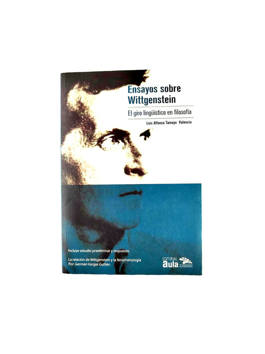 Ensayos sobre Wittgenstein by Luis Alfonso Tamayo