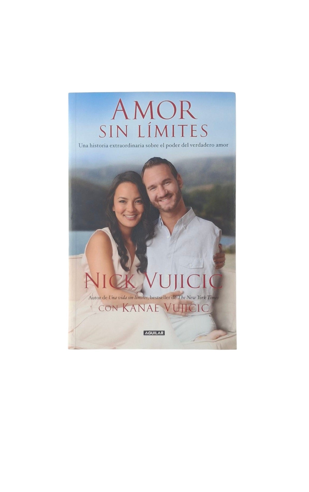 Amor sin límites by Nick Vujicic