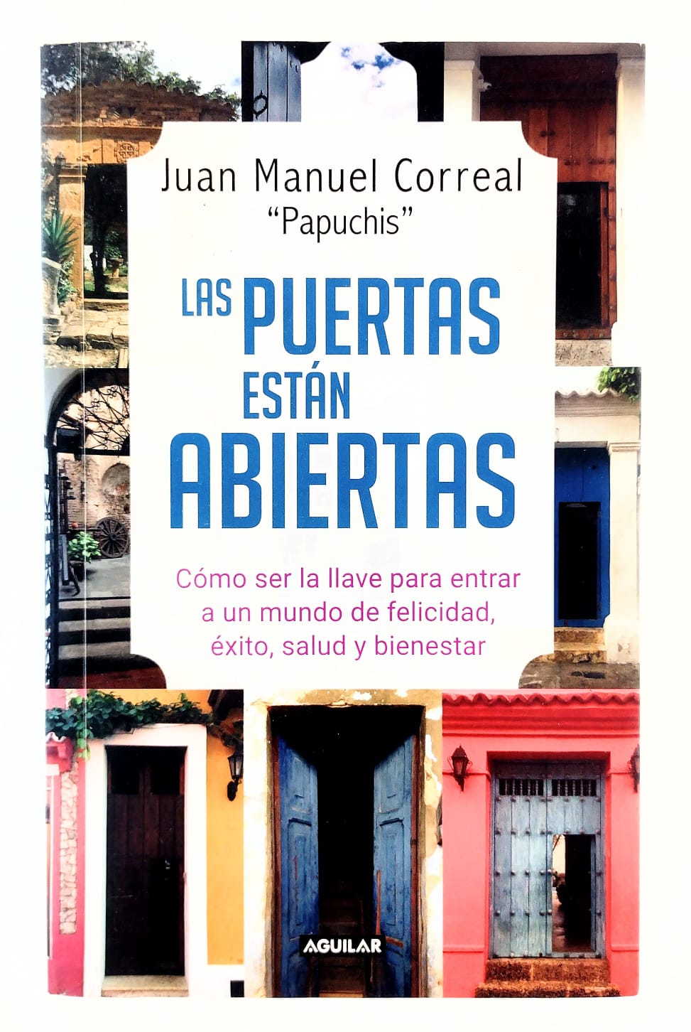 Las puertas están abiertas by Juan Manuel Correal "Papuchis"