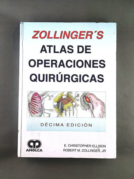 Zollinger´s Atlas de Operaciones Quirúrgicas décima edición