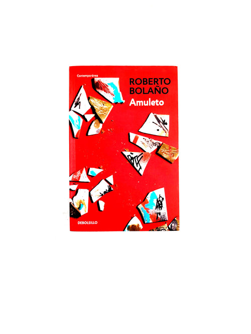 Amuleto by Roberto Bolaño