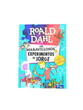 Los maravillosos experimentos de Jorge by Roald Dahl