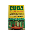 Cuba en la encrucijada by Leila Guerriero