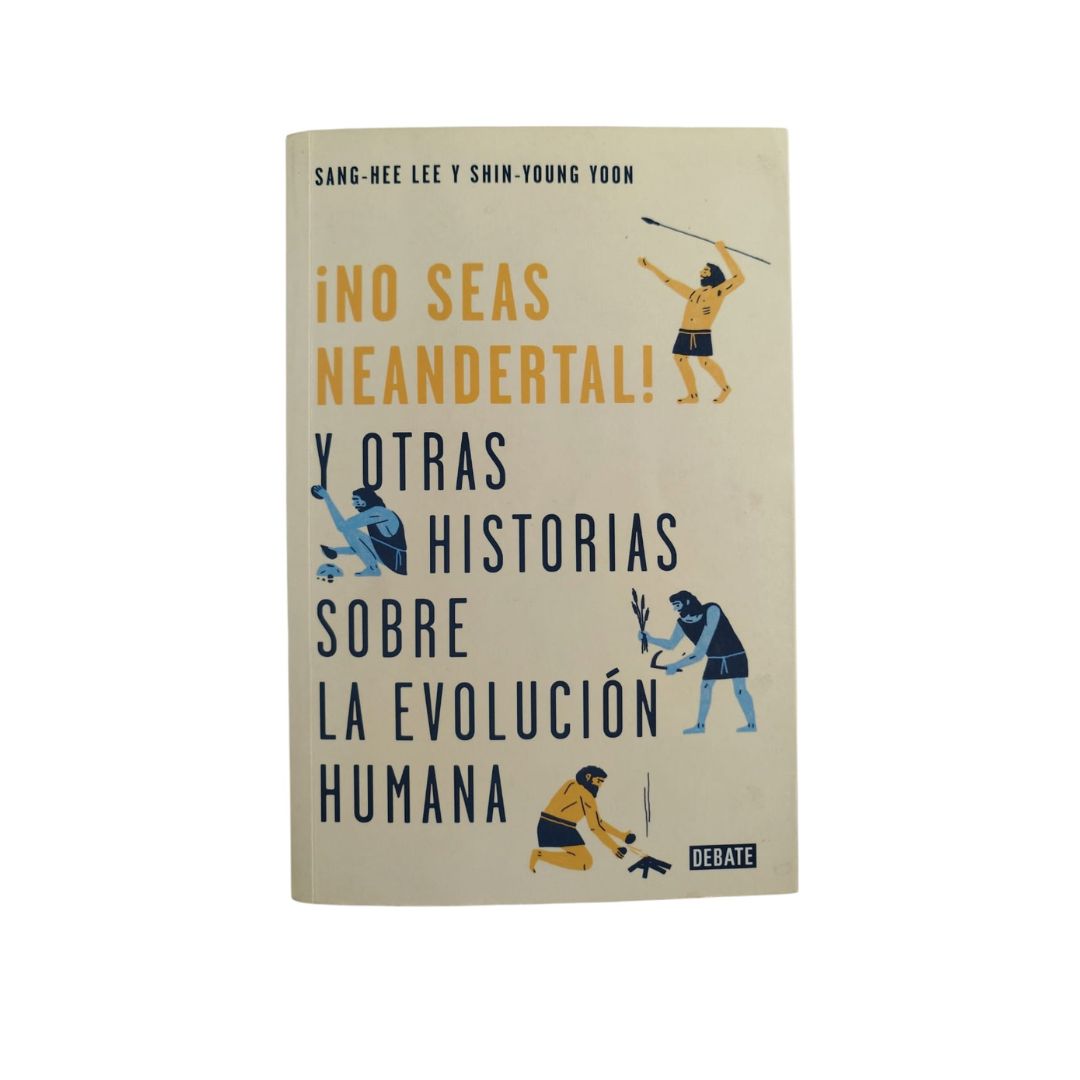 No seas neandertal by Sang Hee Lee