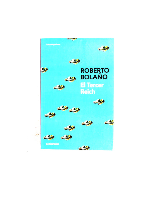 El Tercer Reich by Roberto Bolaño