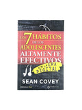 Los 7 hábitos de los adolescentes altamente efectivos en la era digital by Sean Covey