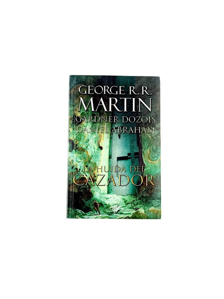 La huida del cazador by George R.R. Martin