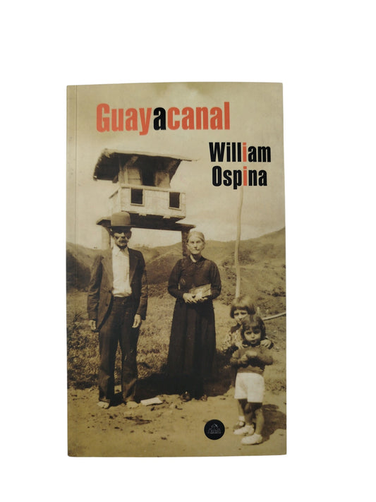 Guayacanal by William Ospina