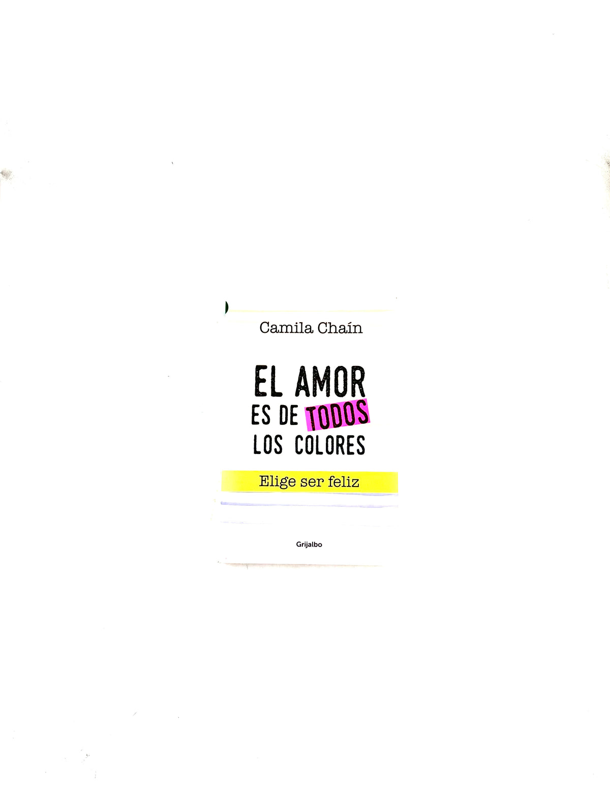 El amor es de todos los colores by Camila chain
