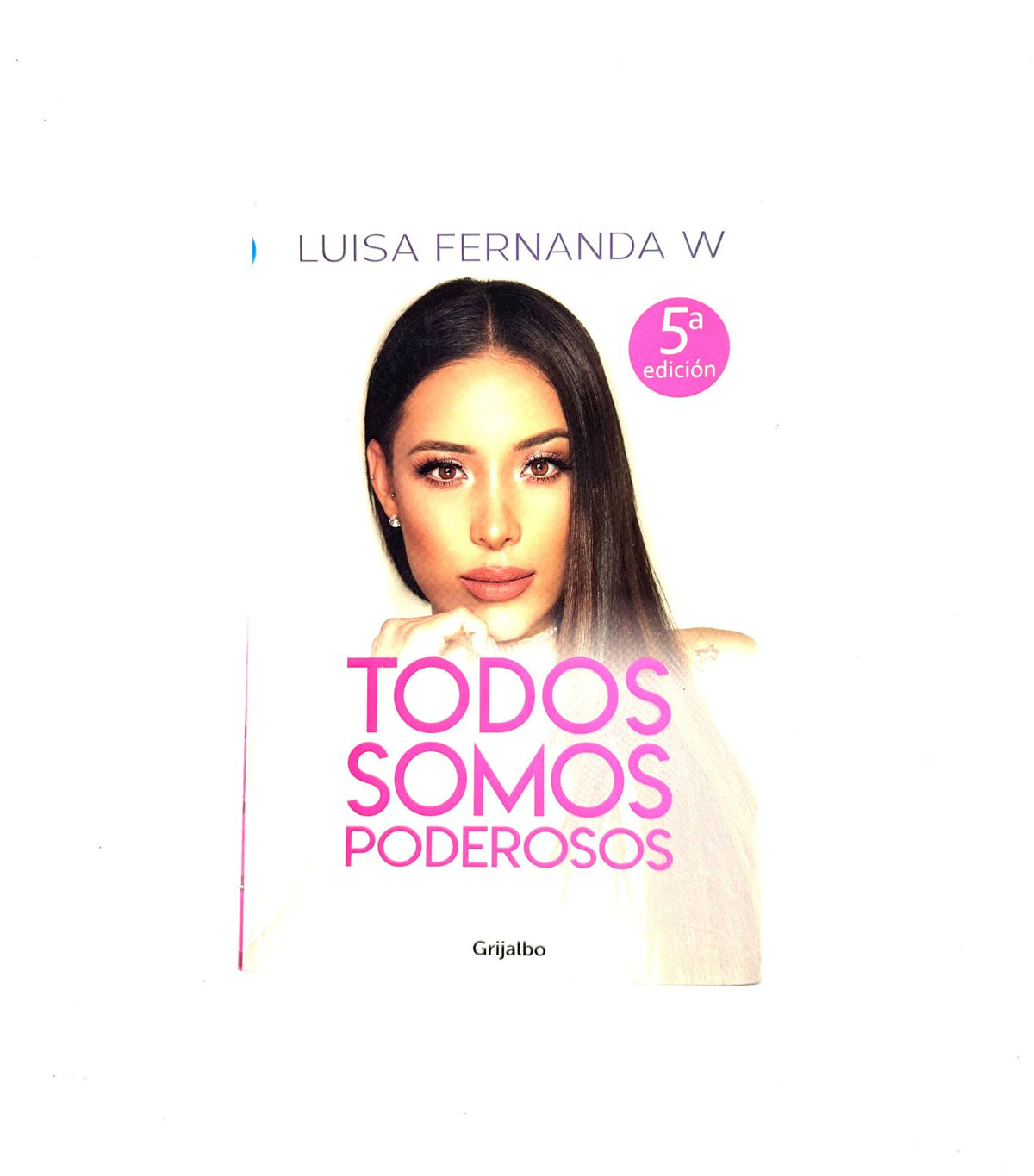 Todos somos poderosos by Luisa Fernanda W