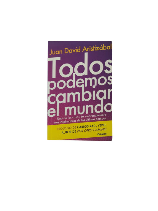 Todos podemos cambiar el mundo
