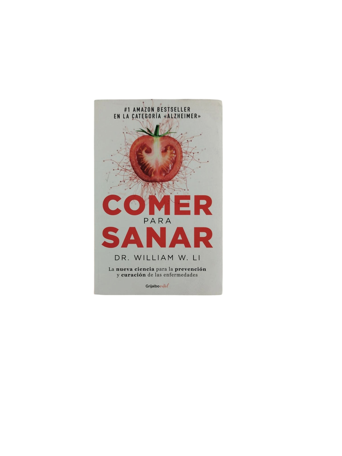 Comer para Sanar by Dr. William W. Li