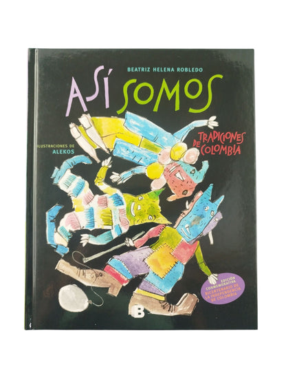 Así somos tradiciones de colombia