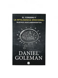 El cerebro y la inteligencia emocional: nuevos escubrimientos by Daniel Goleman