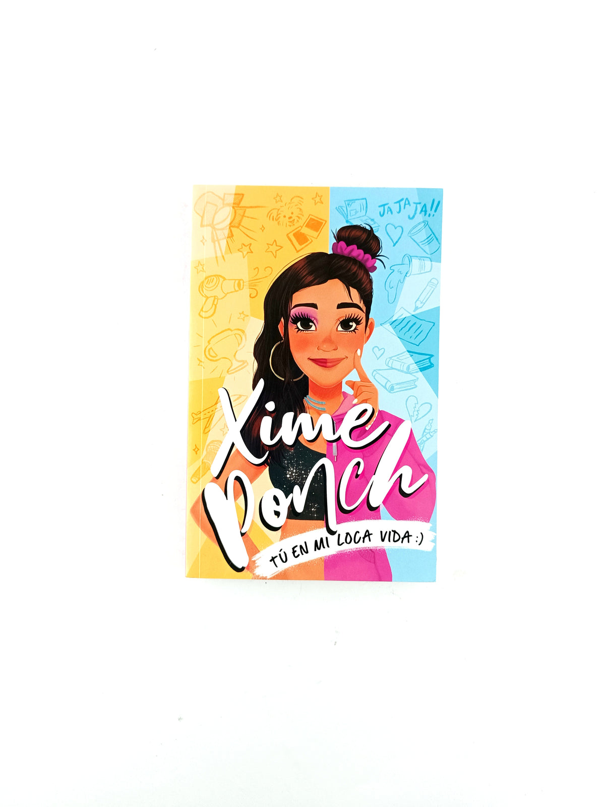 Tú en mi loca vida by Xime Ponch