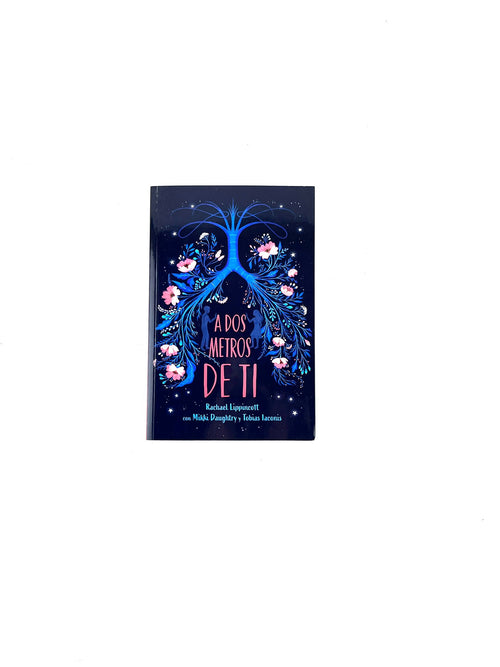 A dos metros de ti by Rachael Lippincott, Mikki Daughtry, Tobias Laconis