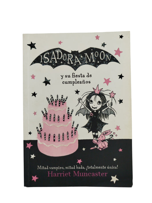 Isadora Moon y su fiesta de cumpleaños by Harriet Muncaster